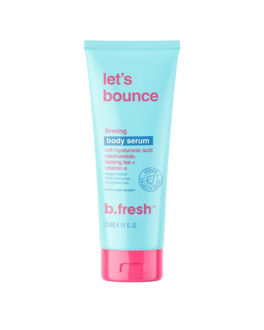 B . FRESH LET'S BOUNCE 2 3 6 ML