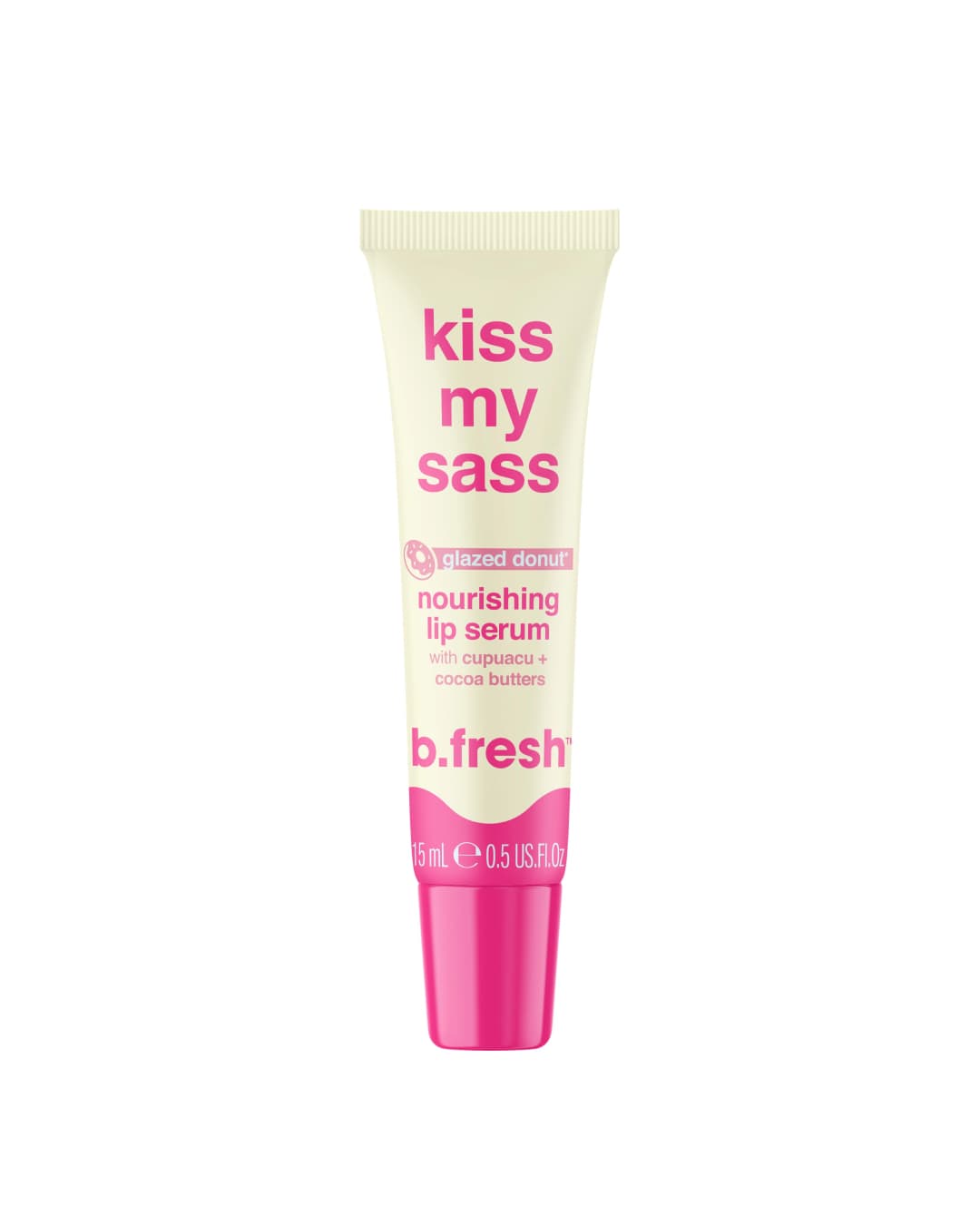 B . FRESH KISS MY SASS 1 5 ML