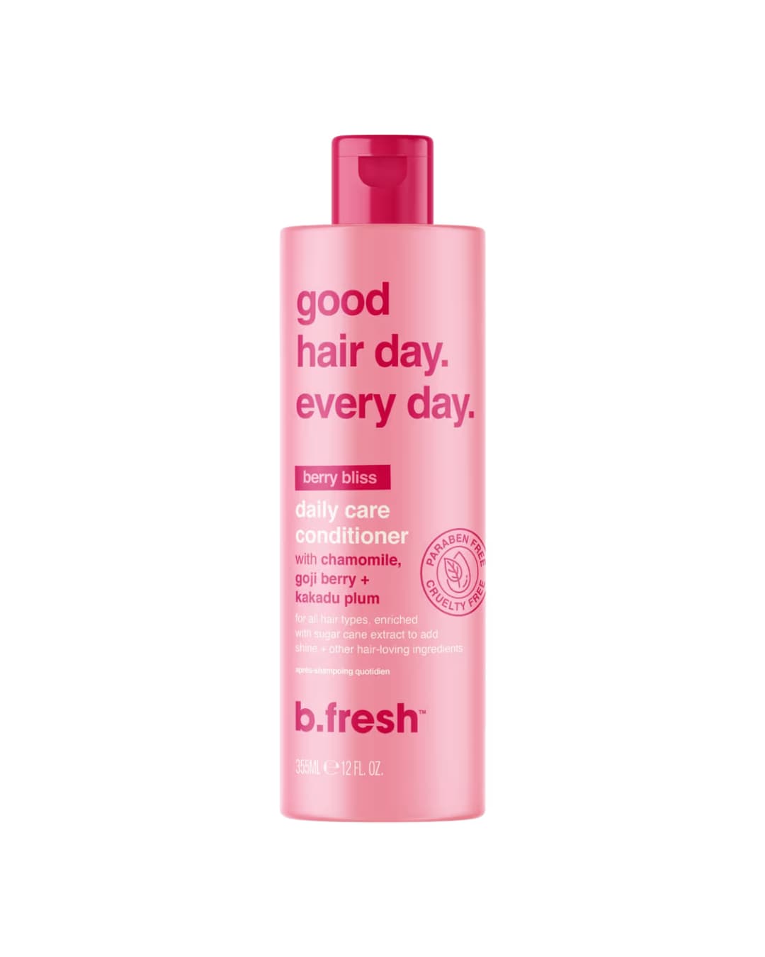 B . FRESH GOOD HAIR DAY . EVERY DAY 3 5 5 ML