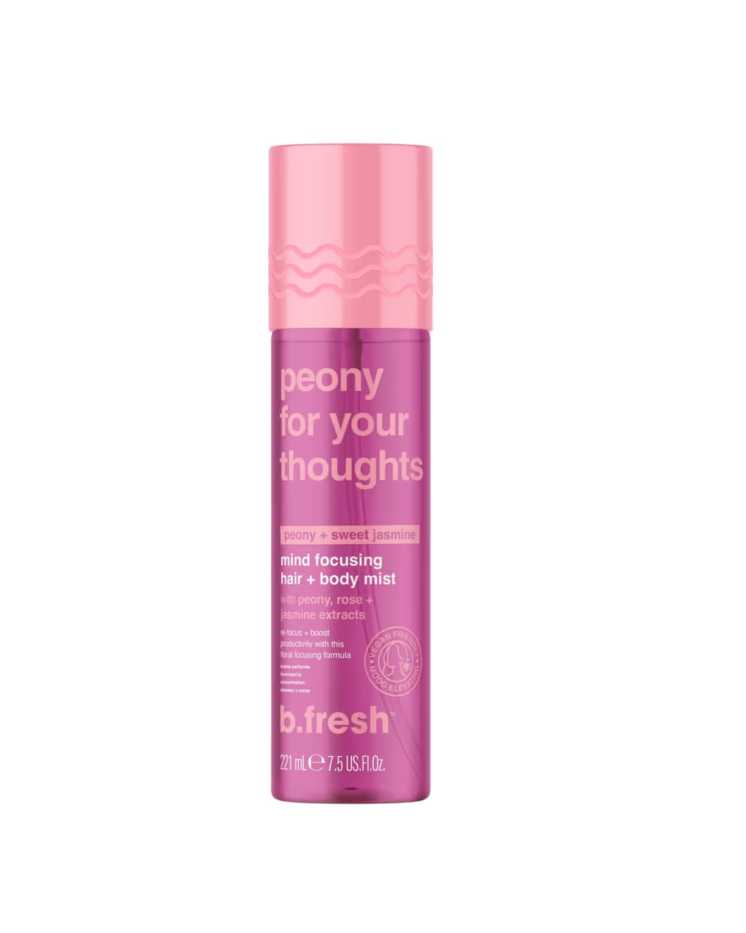 B . FRESH PEONY FOR YOUR THOUGHTS 2 2 1 ML